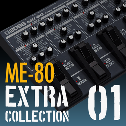 ME-80 Extra Collection 1 | BOSS TONE EXCHANGE
