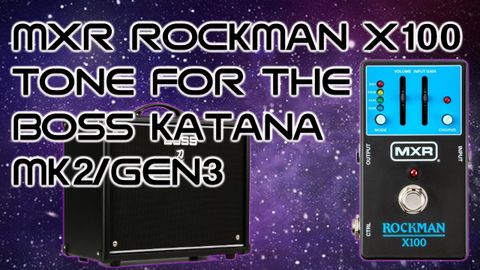MXR Rockman X100 Tones | BOSS TONE EXCHANGE MXR Rockman X100 Tones | BOSS TONE EXCHANGE